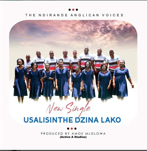 Ndirande Anglican Voices Usalisinthe Dzina Lako Gospel Malawi