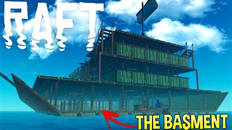 Raft Giant Basement Build Complete The Giant Raft Ship Raft
