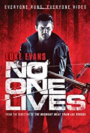 Well movie spoilers very own khody is here to show you yes you on how to keep that. No One Lives (2012) - IMDb