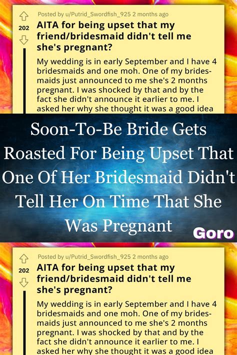 Soon To Be Bride Gets Roasted For Being Upset That One Of Her Bridesmaid Didn T Tell Her On Time