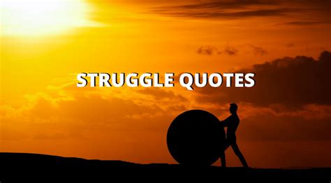 65 Best Struggle Quotes On Success In Life Overallmotivation