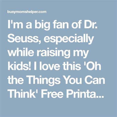 Free Printable Download Dr Seuss Quote Busy Moms Helper Seuss