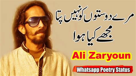 Ali Zaryoun Poetry Whatsapp Status Sad Shayari Status Love shayari status Poetry Status - YouTube