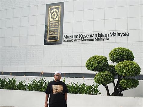Exploring the islamic art museum in kuala lumpur. Ke Muzium Kesenian Islam Malaysia ~ Kendatipun Sekadar ...