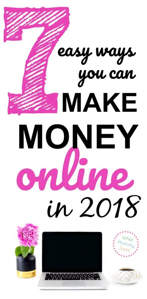 7 Easy Ways To Make Money In 2018 100 Online What Mommy Does