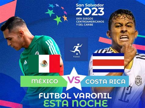 Centroamericanos México vs Costa Rica por la medalla de oro síguelo por Imagen TV