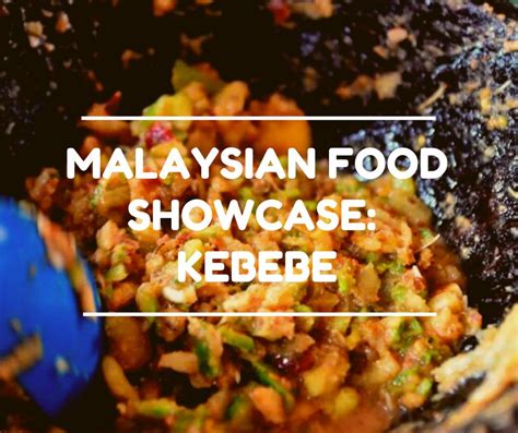 Kebebe The Traditional Wild Fruit Salad From Lenggong Perak