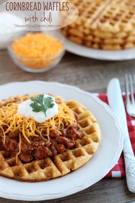 Cornbread Waffles With Chili Dessert Now Dinner Later