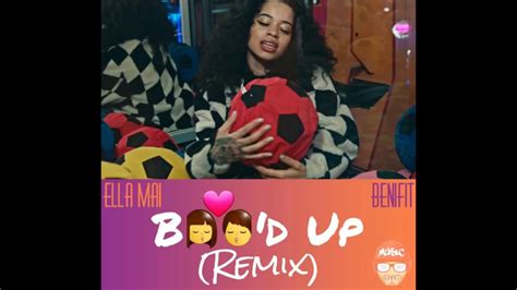 Bood Up Ella Mai Remix Ft Benifit Youtube