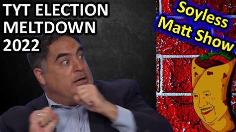 Tyt Election Meltdown Live With Dame Pesos On The Soyless Matt Show