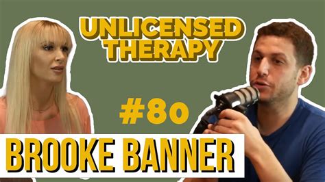 brooke banner unlicensed therapy 080 youtube