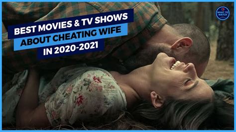 Best Movies And Tv Shows About Cheating Wife In 2020