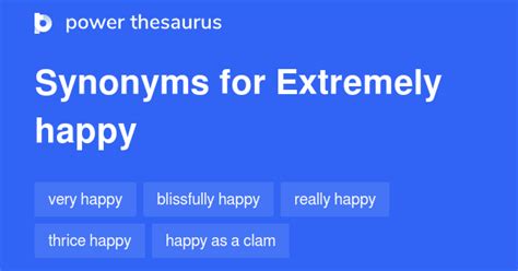 Extremely Happy Synonyms 270 Words And Phrases For Extremely Happy