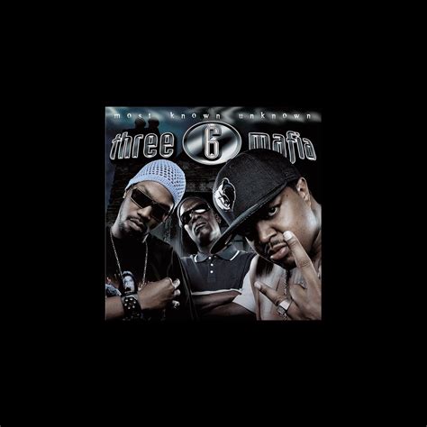 ‎Альбом Most Known Unknown Three 6 Mafia в Apple Music