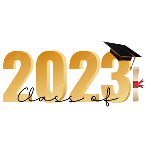 Graduation Class Of 2023 Transparent Background And Vector Free Class