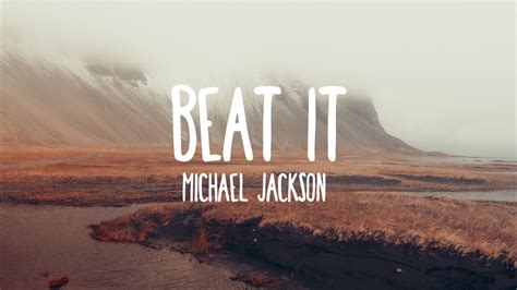 Michael Jackson - Beat it (Lyrics) - YouTube