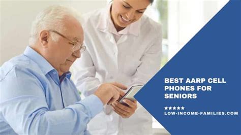 Best Aarp Cell Phones For Seniors 2023 Low Income Families