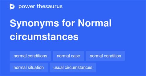 Normal Circumstances synonyms - 381 Words and Phrases for Normal ...
