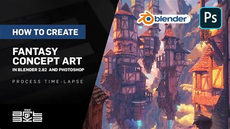 How To Create Fantasy Concept Art In Blender 282 And Photoshop