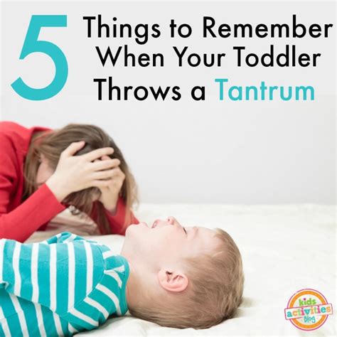 5 Things To Remember When Your Toddler Throws A Tantrum Kids Activities