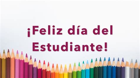La mayoría desde sus hogares tratan de salir adelante en sus clases a distancia. Dedicatoria Para el Día del Estudiante 23 de Mayo Día del ...