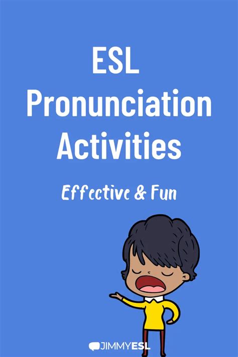 12 Esl Pronunciation Activities To Practice With Your Students Jimmyesl