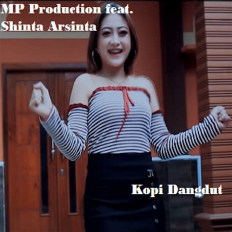 ‎kopi Dangdut Feat Shinta Arsinta Single By M P Production On Apple Music