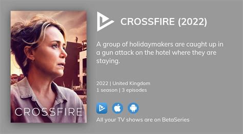 Where To Watch Crossfire 2022 Tv Series Streaming Online