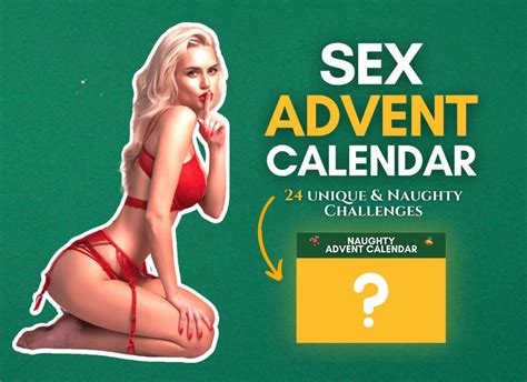 Sex Advent Calendar 24 Unique And Naughty Challenges Spice Up Christams Time With Adult Sex