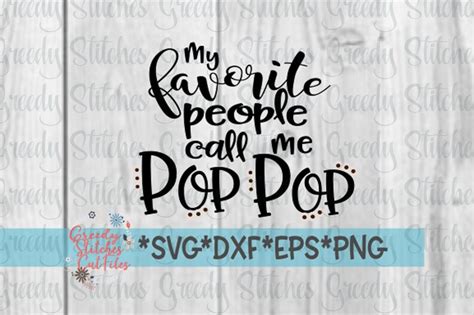 Fathers Day Svg My Favorite People Call Me Pop Pop Svg Etsy