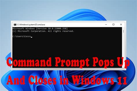 Command Prompt Pops Up And Closes In Windows 11 Fix It Now