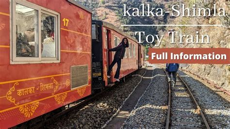 Kalka Shimla Toy Train Journey With Full Information Ticket Fare