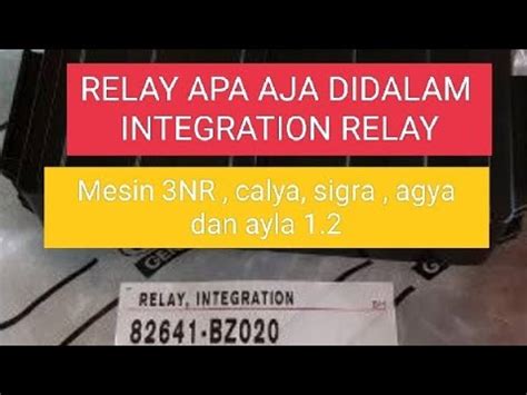 Ini Relay Yg Di Integration Relay Calya Sigra YouTube