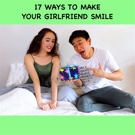 Smile Squad Comedy 17 Ways To Make Your Girlfriend Smile