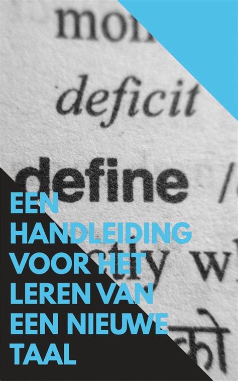 Een Handleiding Voor Het Leren Van Een Nieuwe Taal Ebook Larissa Van