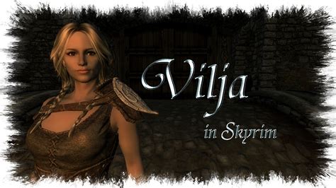 Vilja In Skyrim At Skyrim Special Edition Nexus Mods And Community