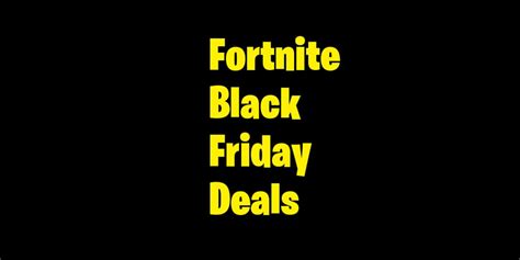 Fortnite Black Friday Deals V Bucks Black Friday Darkfire Bundle Deal