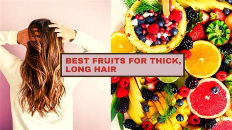 Fruits For Healthy Hair Growth Food Keg