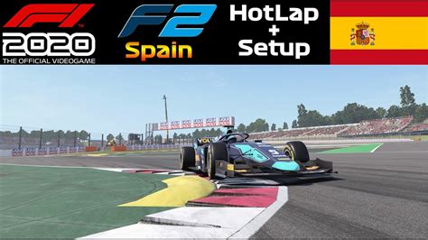 F1 2020 F2 Spain Hotlap And Setup Youtube