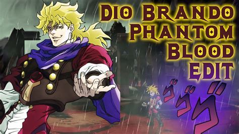 Edit Dio Brando Phantom Blood Mugen Jus Download Youtube