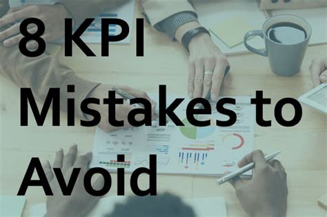 8 Kpi Mistakes To Avoid Vensis