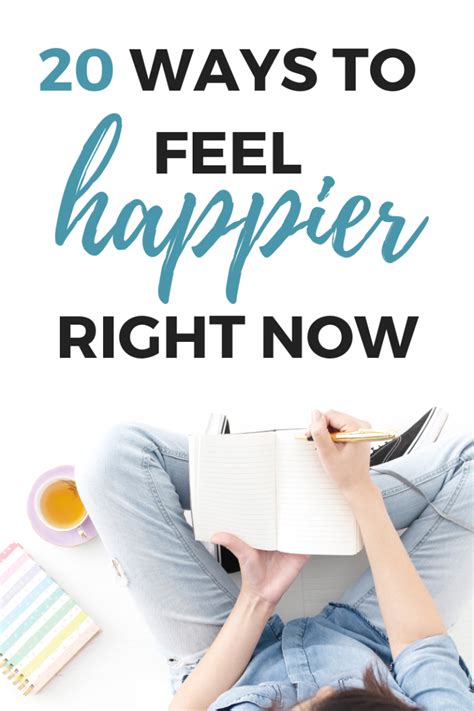 20 Ways To Feel Happier Right Now Feeling Happy Self Care Activities