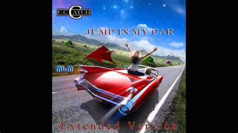 C C Catch Jump In My Car Extended Version Re Cut By Manaev Youtube