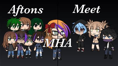 Aftons Meet Mhapart 2gacha Life Youtube