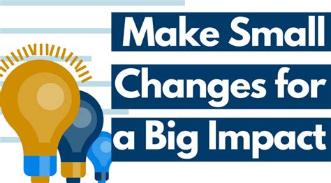 Make Small Changes For A Big Impact Loyalty Research Center