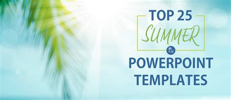 Top 25 Summer Powerpoint Templates To Celebrate The Best Season