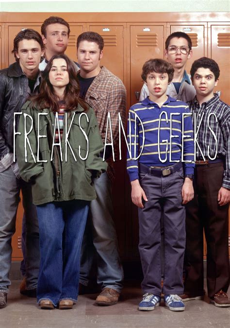 Freaks And Geeks Freeks And Geeks Geek Stuff