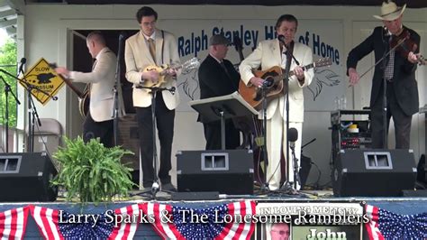 Hills Of Home Larry Sparks And The Lonesome Ramblers Youtube