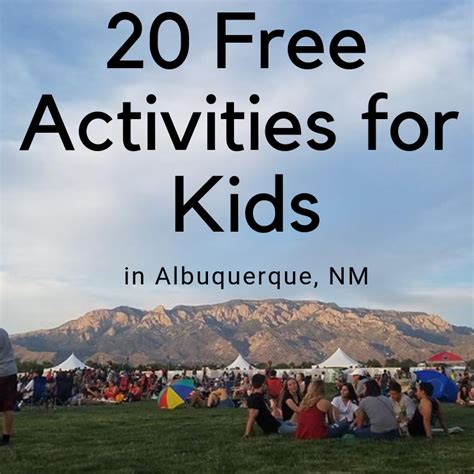 20 Free Activities For Kids In Albuquerque New Mexican Foodie