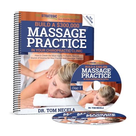 build a 300 000 massage practice in your chiropractic clinic